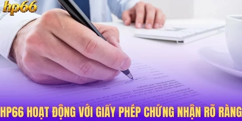 Nhà cái hoạt động với giấy phép chứng nhận rõ ràng