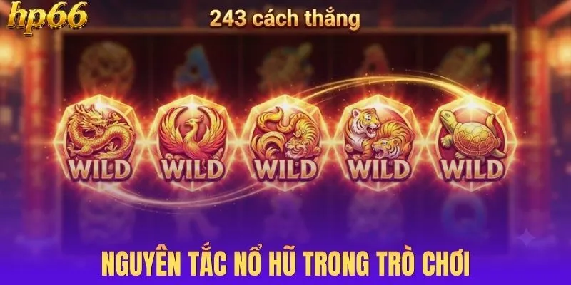 Nguyên tắc nổ hũ trong trò chơi